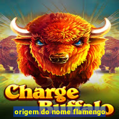 origem do nome flamengo